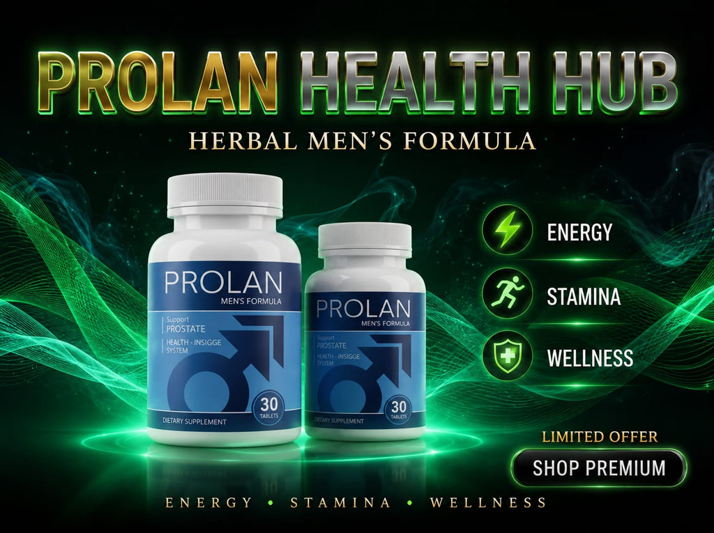 Prolan – Advanced Prostate Health & Maximum Care